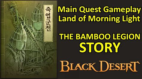 Tale of the Bamboo Legion, Main Quest Land of Morning Light, .